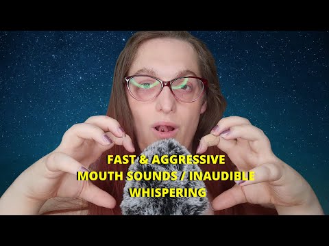 ASMR | Fast & Aggressive Mouth Sounds | Intense Inaudible Whispers (Wet Mouth Sounds)