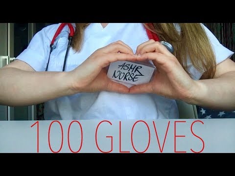 ASMR 100 GLOVES / First video/ ASMR NURSE