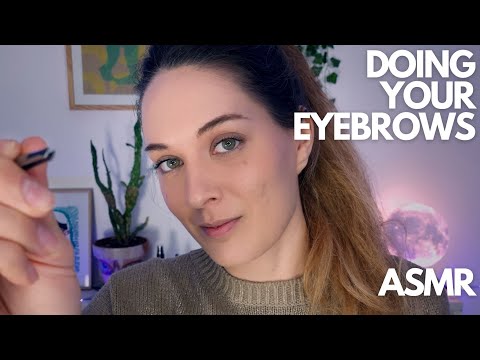 ASMR | Doing your eyebrows (Personal attention | Soft spoken | Whispering)