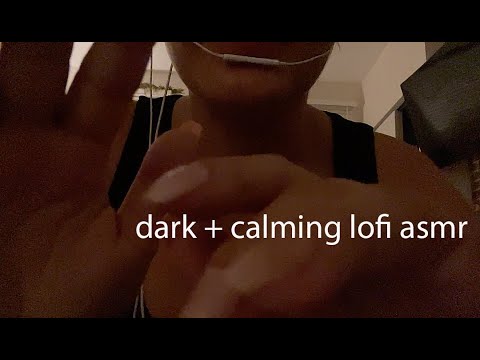 ASMR Dark & Calming Lofi Mouth Sounds & Personal Attention