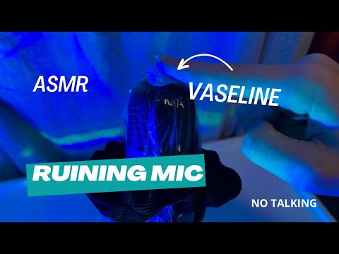RUINING MY MIC with VASELINE  ✨| ASMR, NO Talking | 🎙️