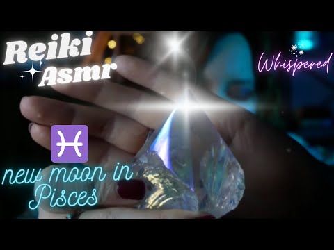 ♓✨🌊Reiki ASMR| SuperNewMoon In Pisces~Clear the waters~Energy healing