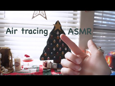 ASMR air tracing + tapping (Christmas edition)🎄