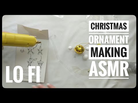 Making a Christmas Ornament ASMR || Lo Fi Friday