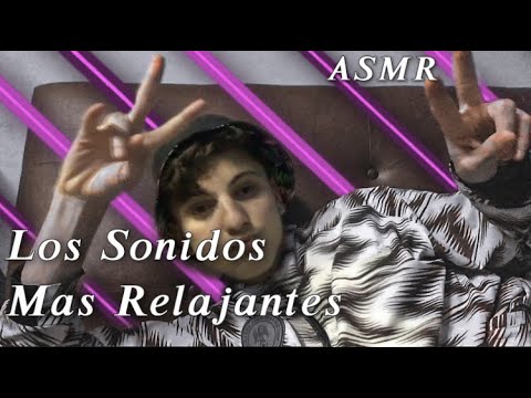 ASMR - Los SONIDOS mas RELAJANTES :D | Sanvi ASMR