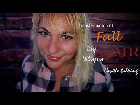 asmr deep whispers and gentle speaking about the transformation of fall