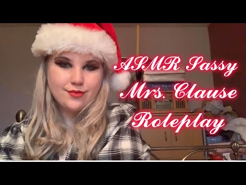 ASMR Sassy Mrs Claus Roleplay