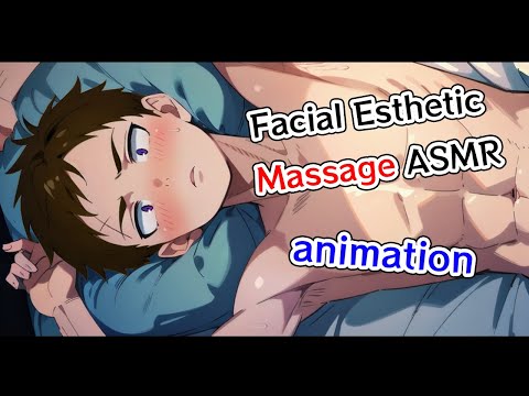 【ASMR ANIME】Facial Esthetic Massage【SudoKou】初めてのフェイシャルエステマッサージ