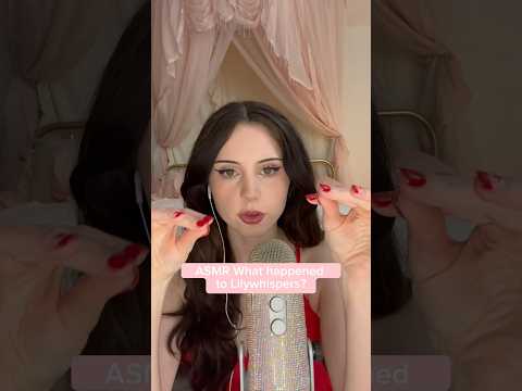 ASMR What happened to Lilywhispers? #shorts