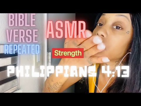 ASMR : Bible Verse Repeated soft whisper for Strength (Positive Affirmation!)Philippians 4:13