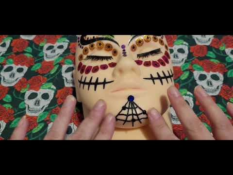 ASMR Day of the Dead Inspired Look on Mannequin Head    Whispering Relaxing Tingles
