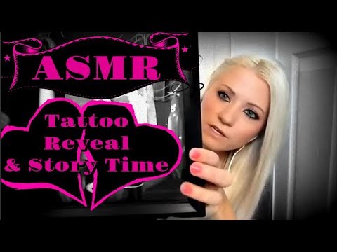 ASMR: Tattoo Reveal & Story Time