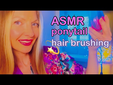 ASMR Hair Brushing | High Ponytail | Braids | Gentle Whispering