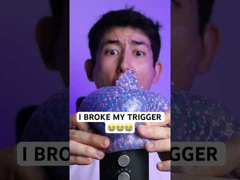 I BROKE MY TRIGGER 😭😭😭 #asmr