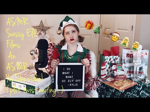 ASMR~ Sassy Elf Films An ASMR Video 🎄❤️🤪