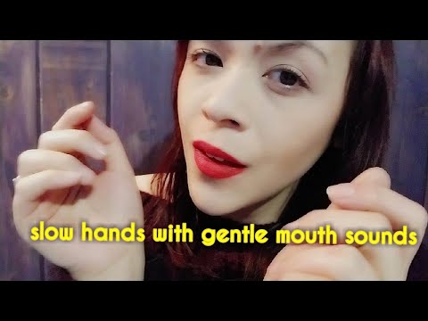 (( ASMR )) 💤 gentle hand movements + soft mouth sounds for sleepy time happiness. 💤