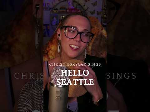 Singing Hello Seattle #asmr #relaxing #twitch #asmrsounds #tingles #youtubeshorts #relaxation