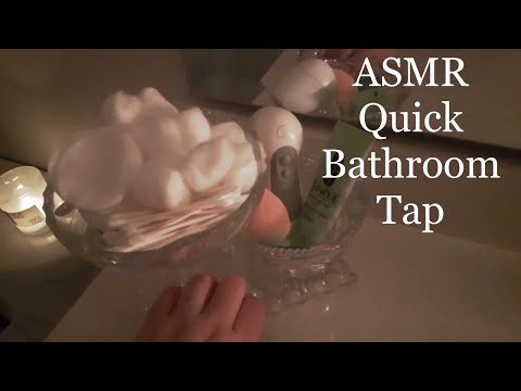ASMR Quick Bathroom Tap