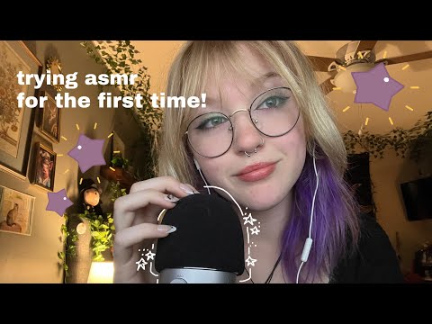 trying asmr for the first time