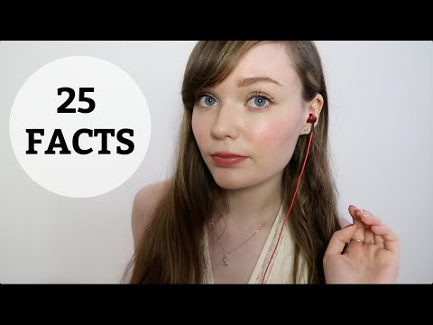 ASMR 25 Facts About Me