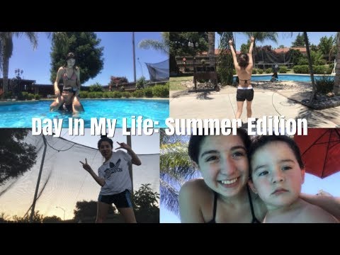 Day In My Life: Summer Edition