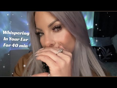 ASMR Whispering In Your Ear For 40 Minutes • Extremely Close But Delicate Whispers • Semi Inaudible