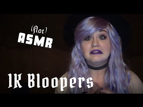 1K Subscribers!! Bloopers Reel Celebration! (Not ASMR)