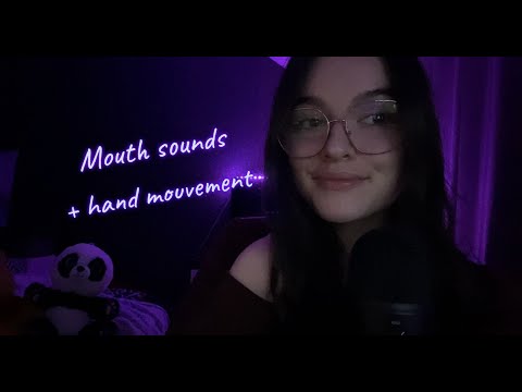 ASMR | mouth sound + hand mouvement 👋🏼👄
