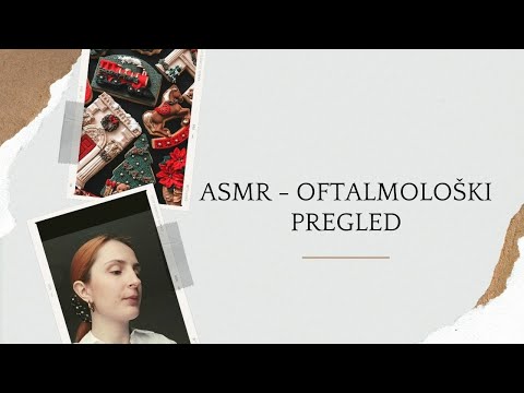 ASMR uloga - Kod oftalmologa 🤓 (soft spoken)