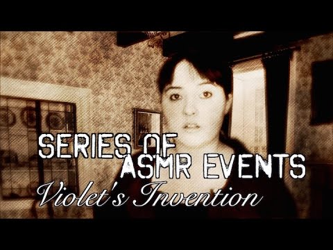 Violet's Invention 🔨 Series Of ASMR Events Role Play