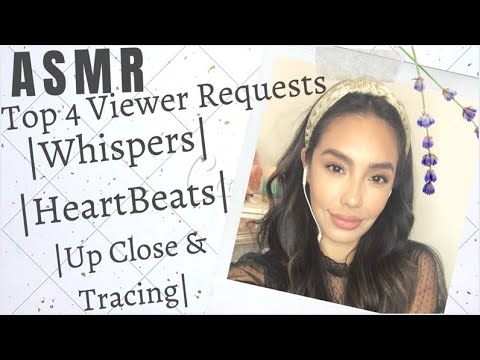 ASMR|Top 4 Viewers Requests|Whispers|HeartBeats|Upclose