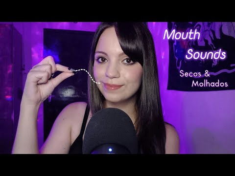 ASMR - Sons de boca secos e molhados (mouth sounds)