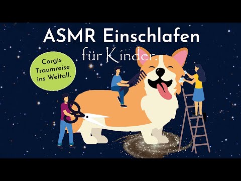 ASMR Einschlafen für Kinder - Corgis Traumreise ins Weltall (Hörspiel Ausschnitt)
