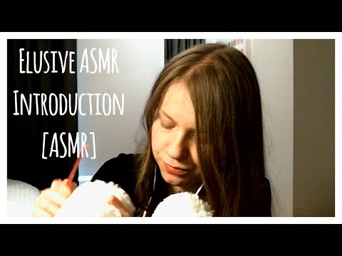 ElusiveASMR Introduction [ASMR]