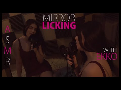 Ekko ASMR - Mirror Licking ASMR - The ASMR Collection Model! - The Best ASMR!