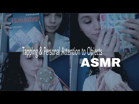ASMR| Tapping & Personal Attention to Objects (Minimal talking)
