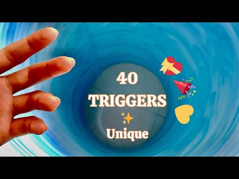 40 Triggers (Some unique triggers)🤩