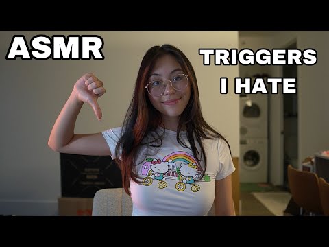 ASMR Triggers That I Hate