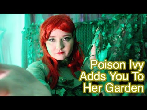 🌿Poison Ivy🌿Adds You To Her Garden🍃ASMR RP🍃