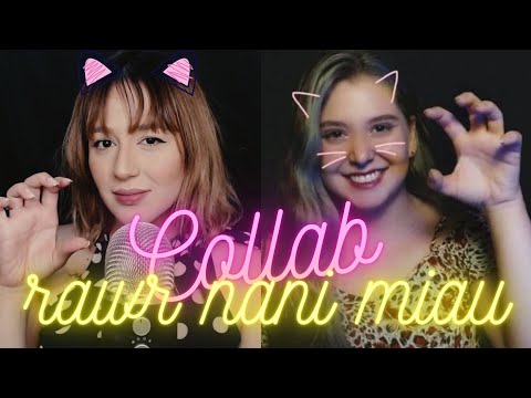 [ASMR]  Rawr, Nani e Miau  | Collab Especial dos 30k | feat Chubis ASMR