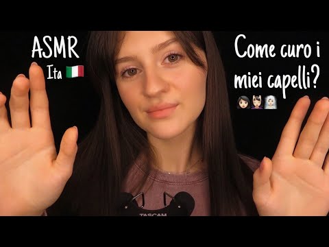 ASMR Chiacchiere & Italian Whispering 🇮🇹 Come Curo i Miei CAPELLI? 💆‍♀ || NUOVO VIDEO ITA! 🙊😍