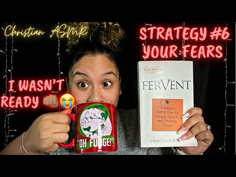 "FerVent" Strategy #6 - Your FEARS 😰 Christian ASMR ✨