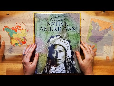 The Historical Atlas of Native Americans ASMR