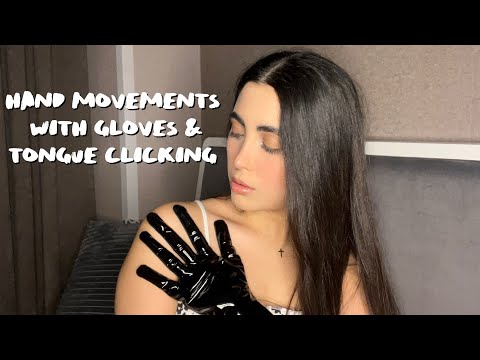 ASMR | Hand Movements With My Sexy Gloves & Tongue Clicking #asmr #tongueclicking #gloves #reiki