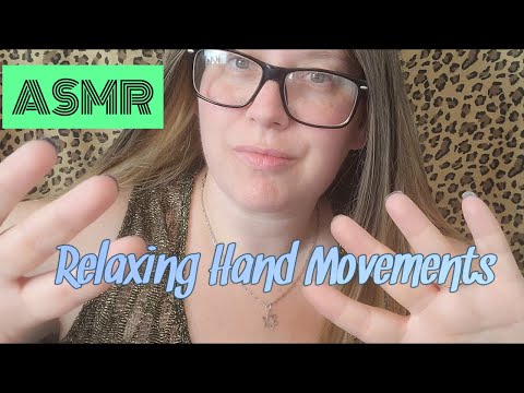 ASMR Relaxing Hand Movements & Whispering = Tingles 100% Guaranteed