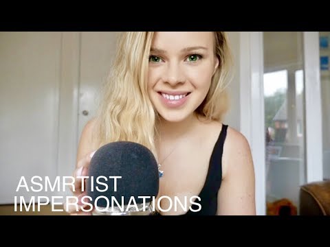 ASMR | ASMRTIST IMPERSONATIONS