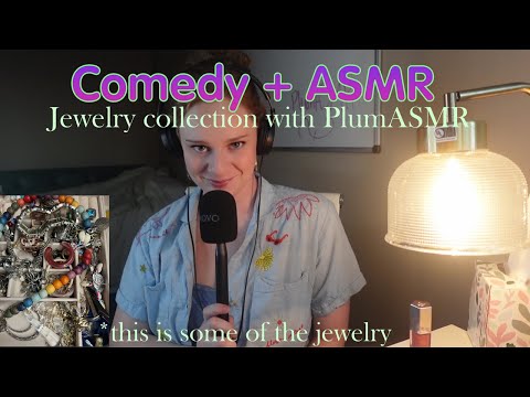PlumASMR Jewelry Show and Tell (Comedy, ASMR, whispers, jewelry collection, improv)