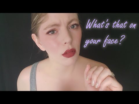 Lets Get That Off Of Your Face | ASMR