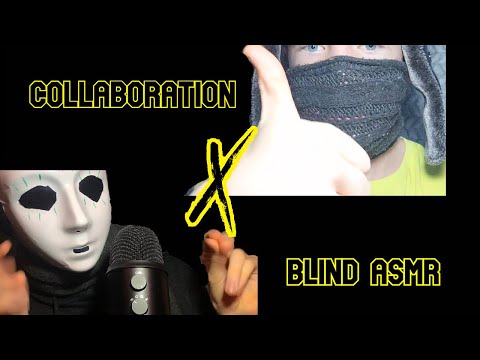 ASMR COLLAB WITH ONE OF MY SUBSCRIBERS - BLIND ASMR