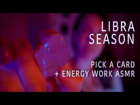 Libra Season | Pick a Card | Sept-Oct | Energy Work Session | ASMR